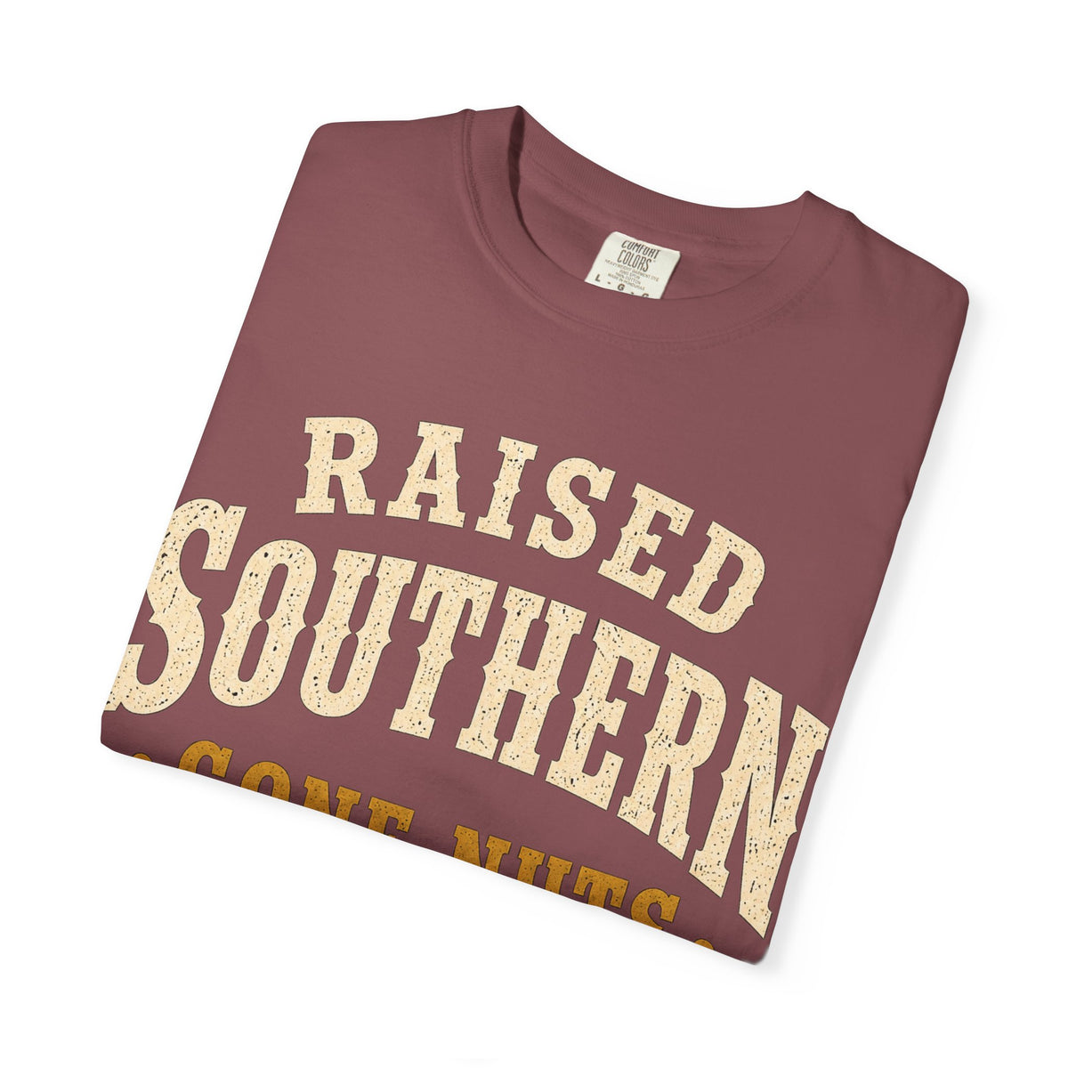 Raised Southern "Gone Nuts" T-Shirt — Seguin, Texas Retro Country Tee