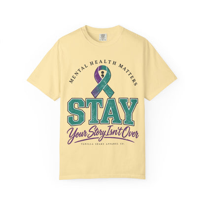 Mental Health Awareness 'Stay — Your Story Isn't Over' T-Shirt
