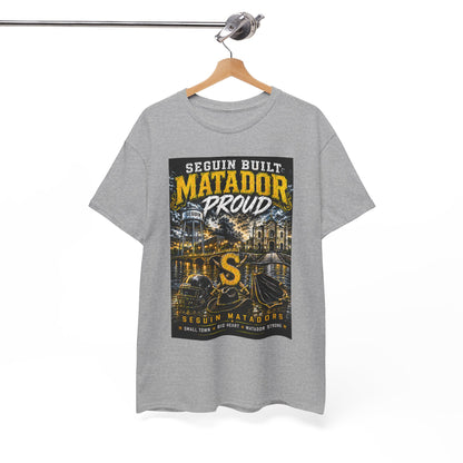 Matador Proud T‑Shirt — Seguin Built Community Tee