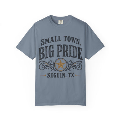 Small Town Big Pride Seguin, TX T-Shirt — Local Pride Tee