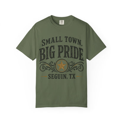 Small Town Big Pride Seguin, TX T-Shirt — Local Pride Tee