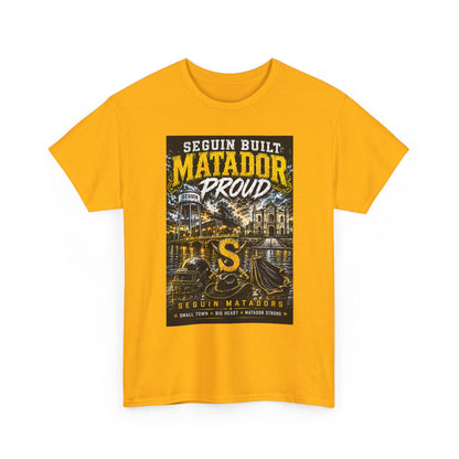 Matador Proud T‑Shirt — Seguin Built Community Tee