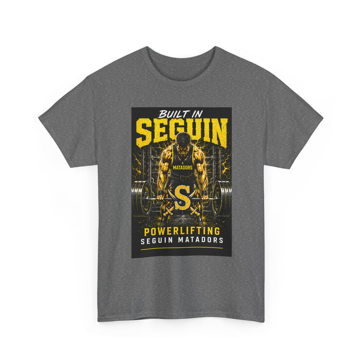 Seguin Powerlifting T-Shirt — "Built in Seguin" Matadors Gym Tee