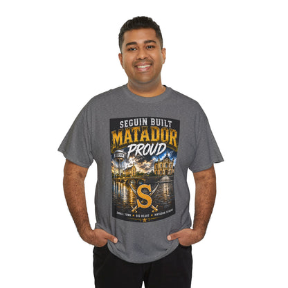 Seguin Built Matador Proud T-Shirt — Local City Pride Tee