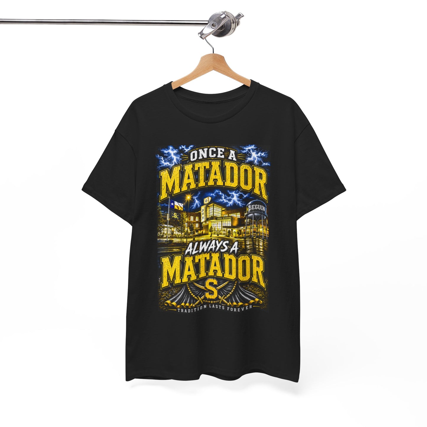 Once a Matador Always a Matador T-Shirt