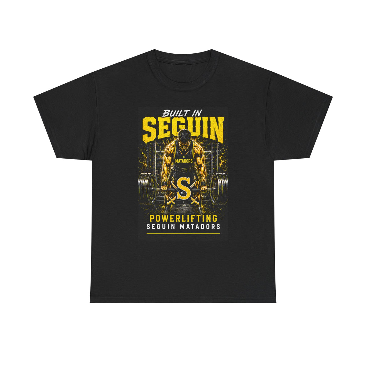 Seguin Powerlifting T-Shirt — "Built in Seguin" Matadors Gym Tee