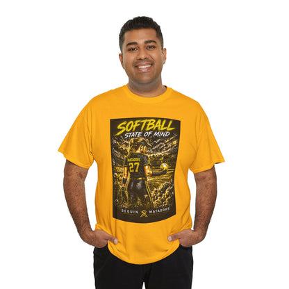 Softball State of Mind T-Shirt — Seguin Matadors Player Graphic Tee