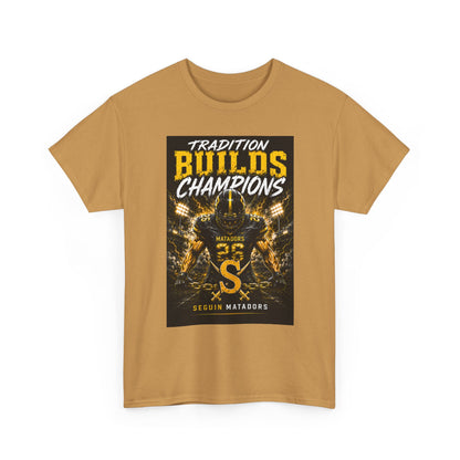 Tradition Builds Champions Football T‑Shirt — Senior Matadors Team Tee
