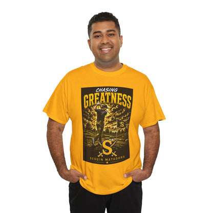 Chasing Greatness Tee — Seguin Matadors Baseball Graphic Shirt