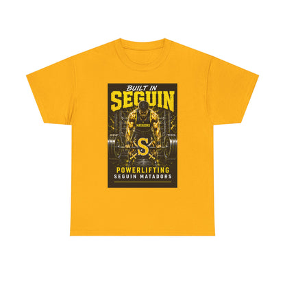 Seguin Powerlifting T-Shirt — "Built in Seguin" Matadors Gym Tee