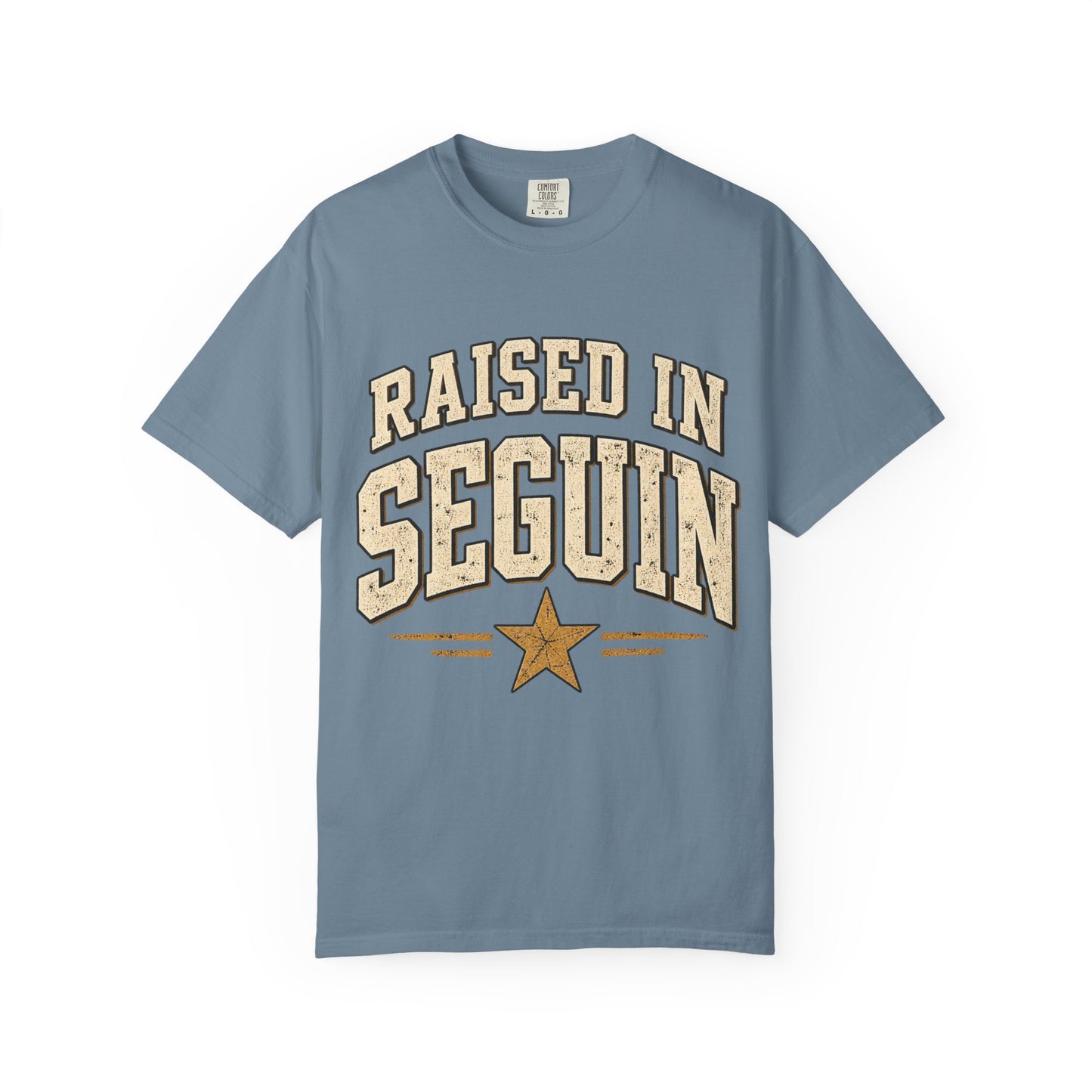 Raised in Seguin T-Shirt — Vintage Texas Pride Tee