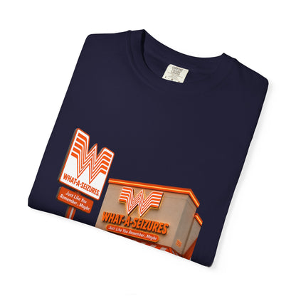 What-a-Seizures T-shirt