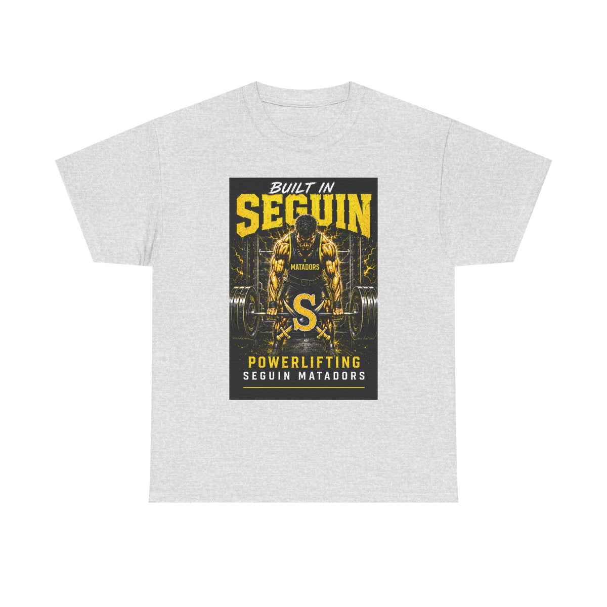 Seguin Powerlifting T-Shirt — "Built in Seguin" Matadors Gym Tee