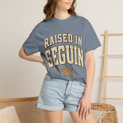 Raised in Seguin T-Shirt — Vintage Texas Pride Tee