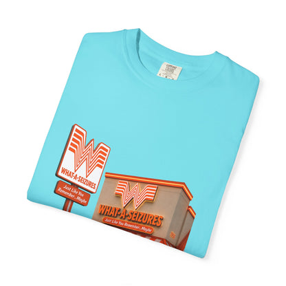 What-a-Seizures T-shirt