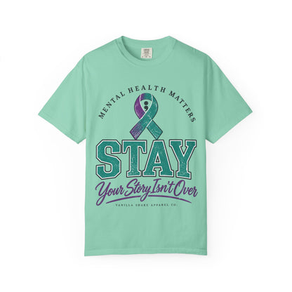 Mental Health Awareness 'Stay — Your Story Isn't Over' T-Shirt