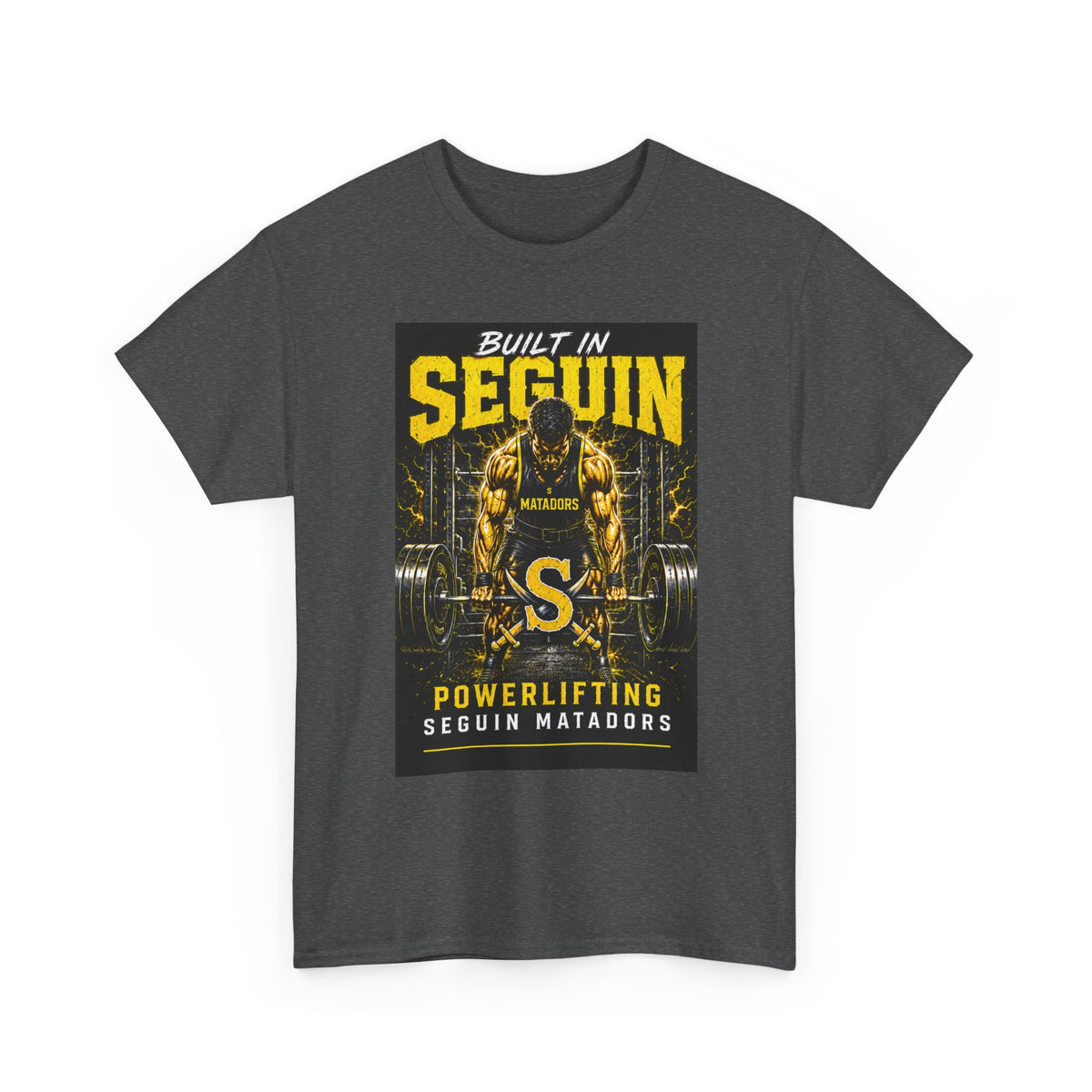 Seguin Powerlifting T-Shirt — "Built in Seguin" Matadors Gym Tee