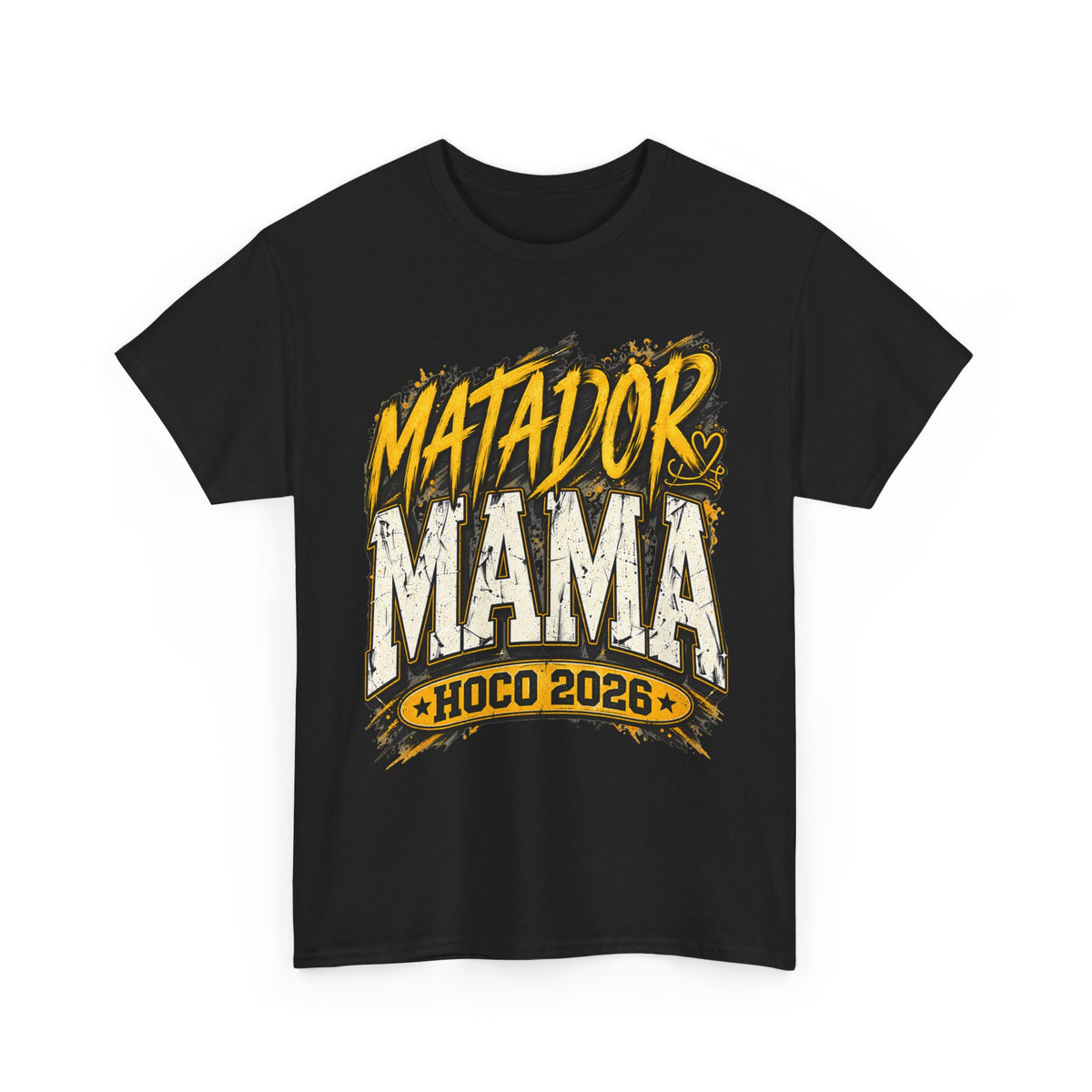 Matador Mama HOCO 2026 T-Shirt