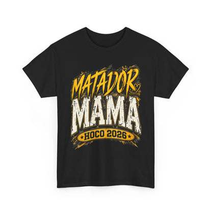 Matador Mama HOCO 2026 T-Shirt