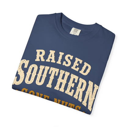 Raised Southern "Gone Nuts" T-Shirt — Seguin, Texas Retro Country Tee
