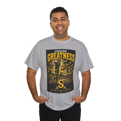 Chasing Greatness Tee — Seguin Matadors Baseball Graphic Shirt