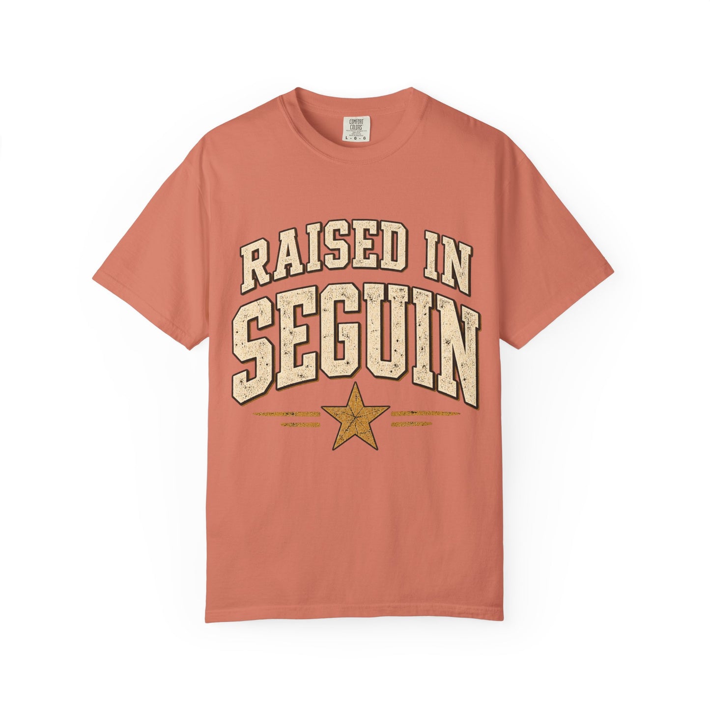Raised in Seguin T-Shirt — Vintage Texas Pride Tee