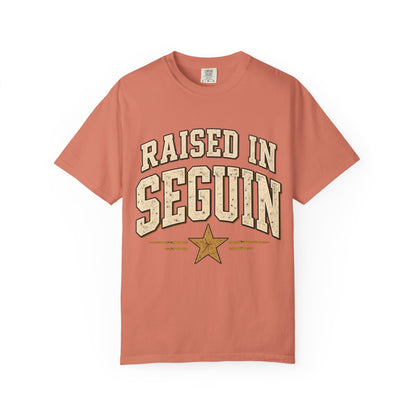 Raised in Seguin T-Shirt — Vintage Texas Pride Tee