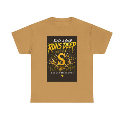 Seguin Matadors 'Black & Gold Runs Deep' T-Shirt