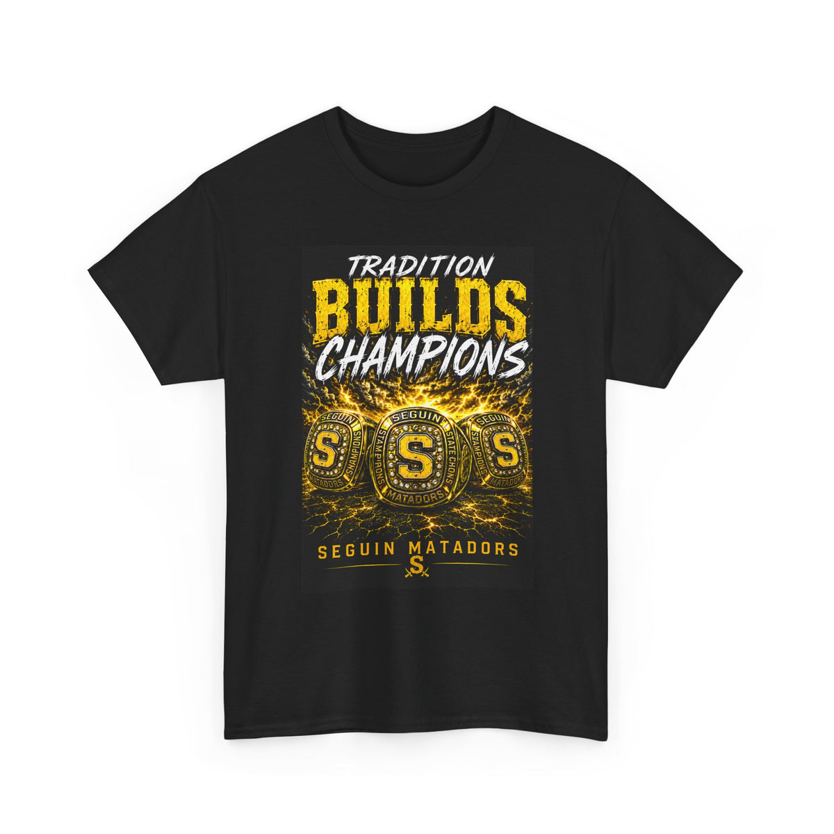 Tradition Builds Champions Tee — Seguin Matadors School Spirit T-Shirt