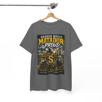Matador Proud T‑Shirt — Seguin Built Community Tee