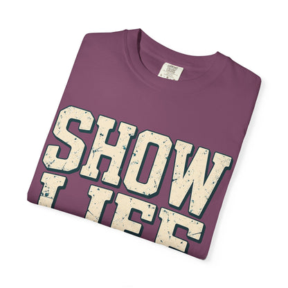 SHOW LIFE- FFA Collection