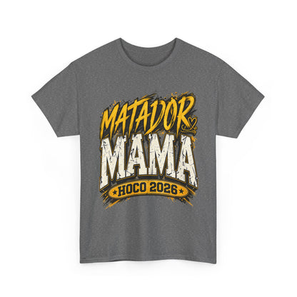 Matador Mama HOCO 2026 T-Shirt