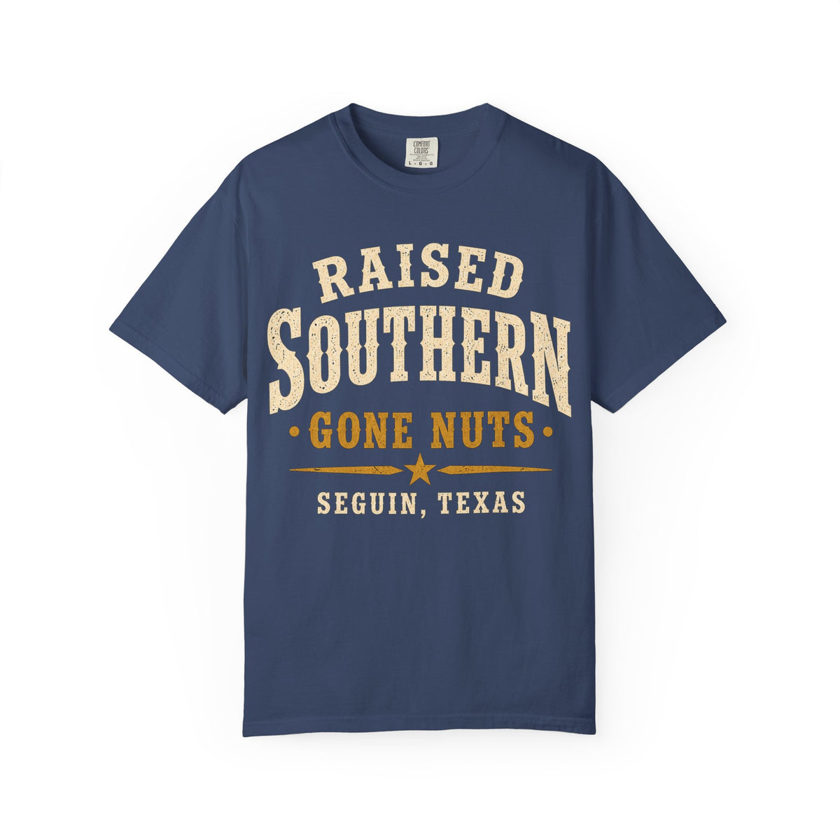 Raised Southern "Gone Nuts" T-Shirt — Seguin, Texas Retro Country Tee