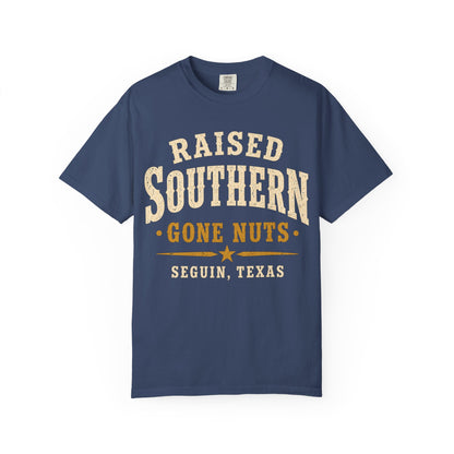 Raised Southern "Gone Nuts" T-Shirt — Seguin, Texas Retro Country Tee