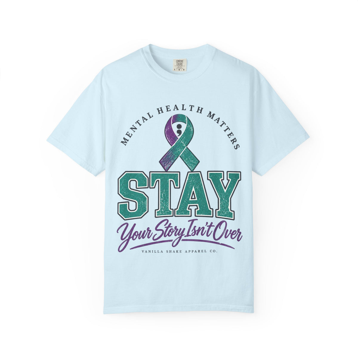 Mental Health Awareness 'Stay — Your Story Isn't Over' T-Shirt