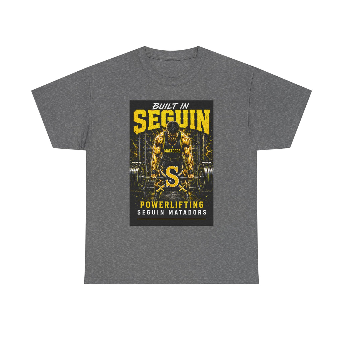 Seguin Powerlifting T-Shirt — "Built in Seguin" Matadors Gym Tee