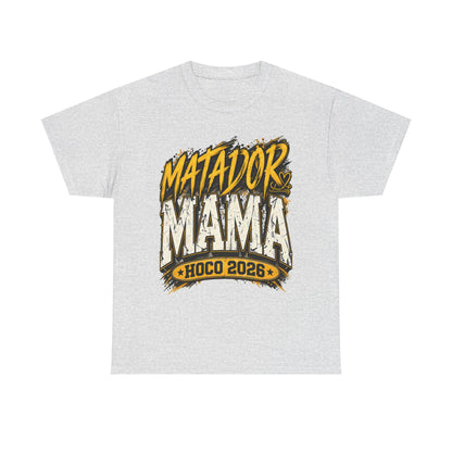Matador Mama HOCO 2026 T-Shirt