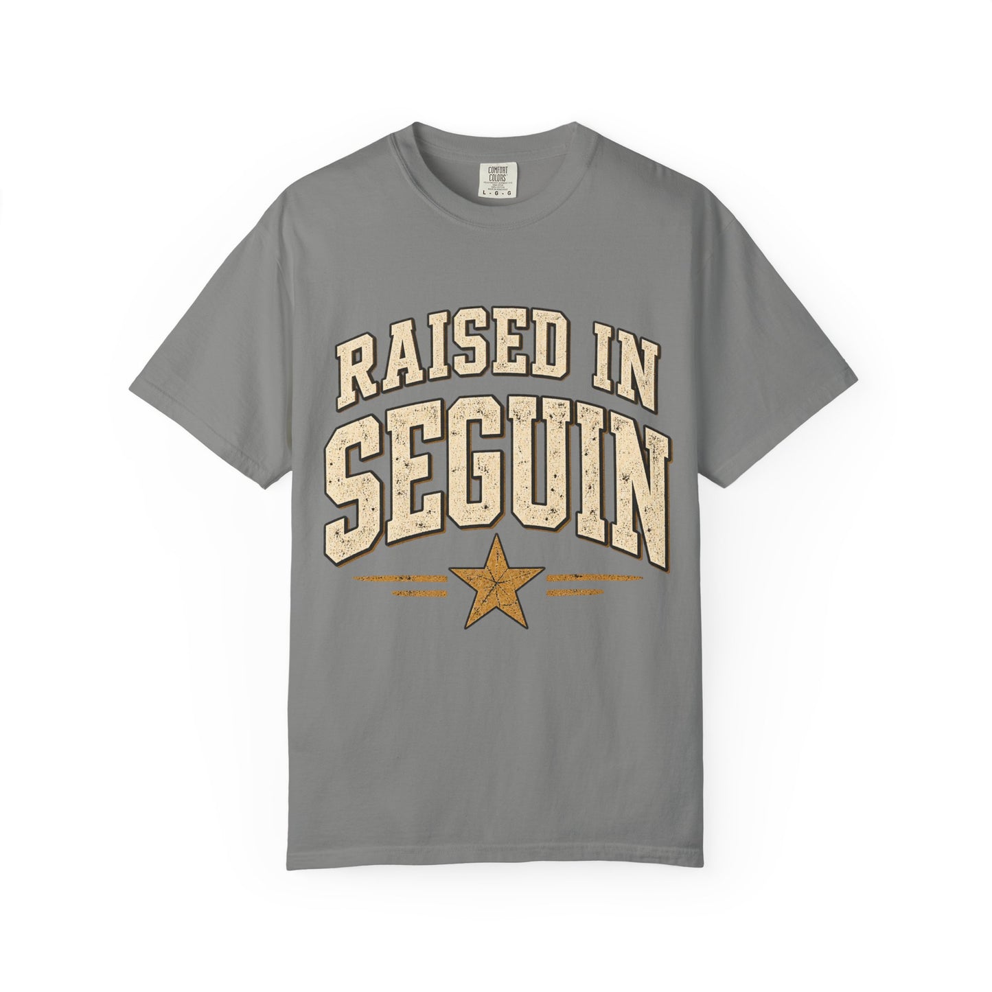 Raised in Seguin T-Shirt — Vintage Texas Pride Tee