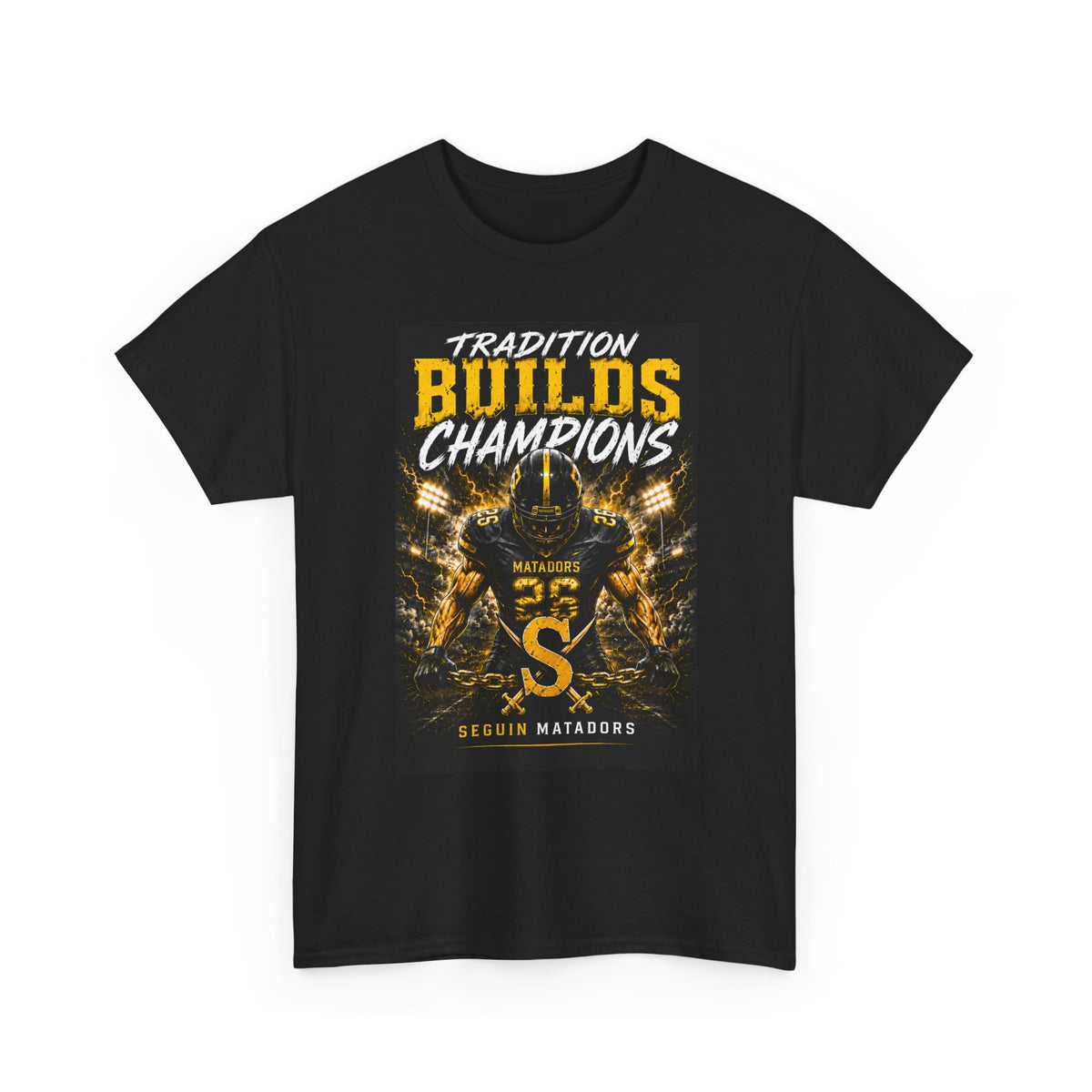 Tradition Builds Champions Football T‑Shirt — Senior Matadors Team Tee