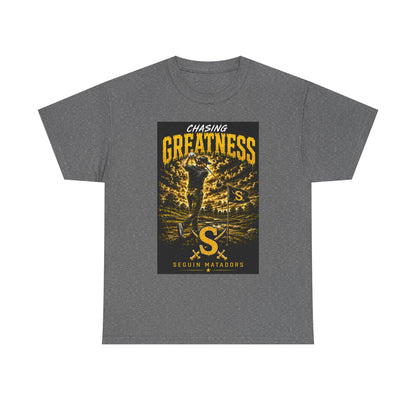 Chasing Greatness Tee — Seguin Matadors Baseball Graphic Shirt