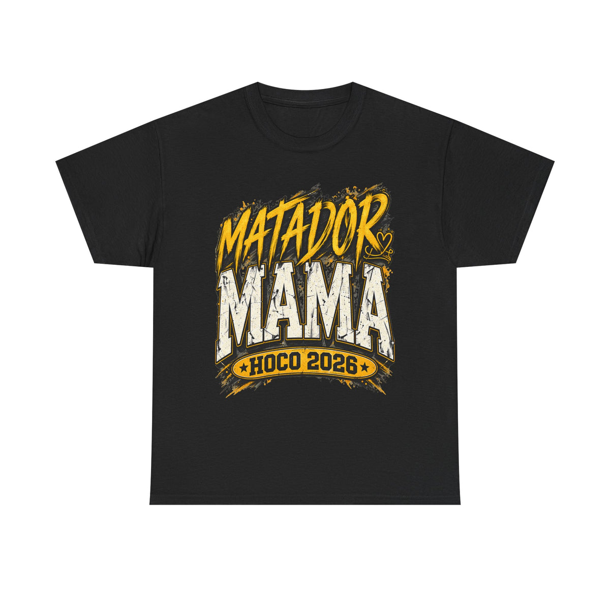Matador Mama HOCO 2026 T-Shirt