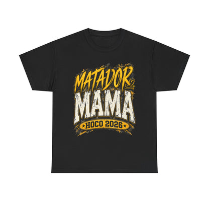 Matador Mama HOCO 2026 T-Shirt