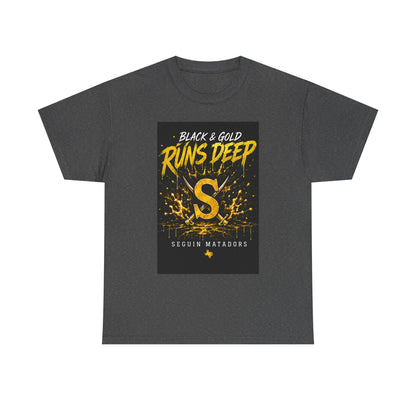 Seguin Matadors 'Black & Gold Runs Deep' T-Shirt