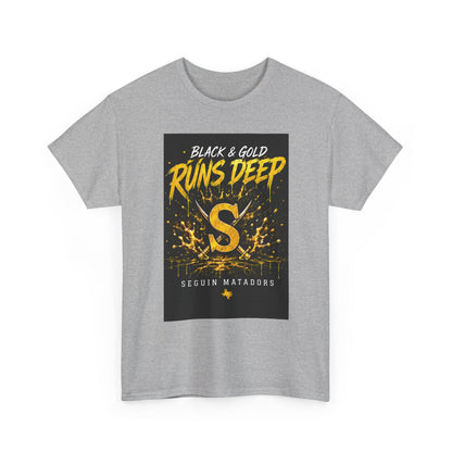 Seguin Matadors 'Black & Gold Runs Deep' T-Shirt
