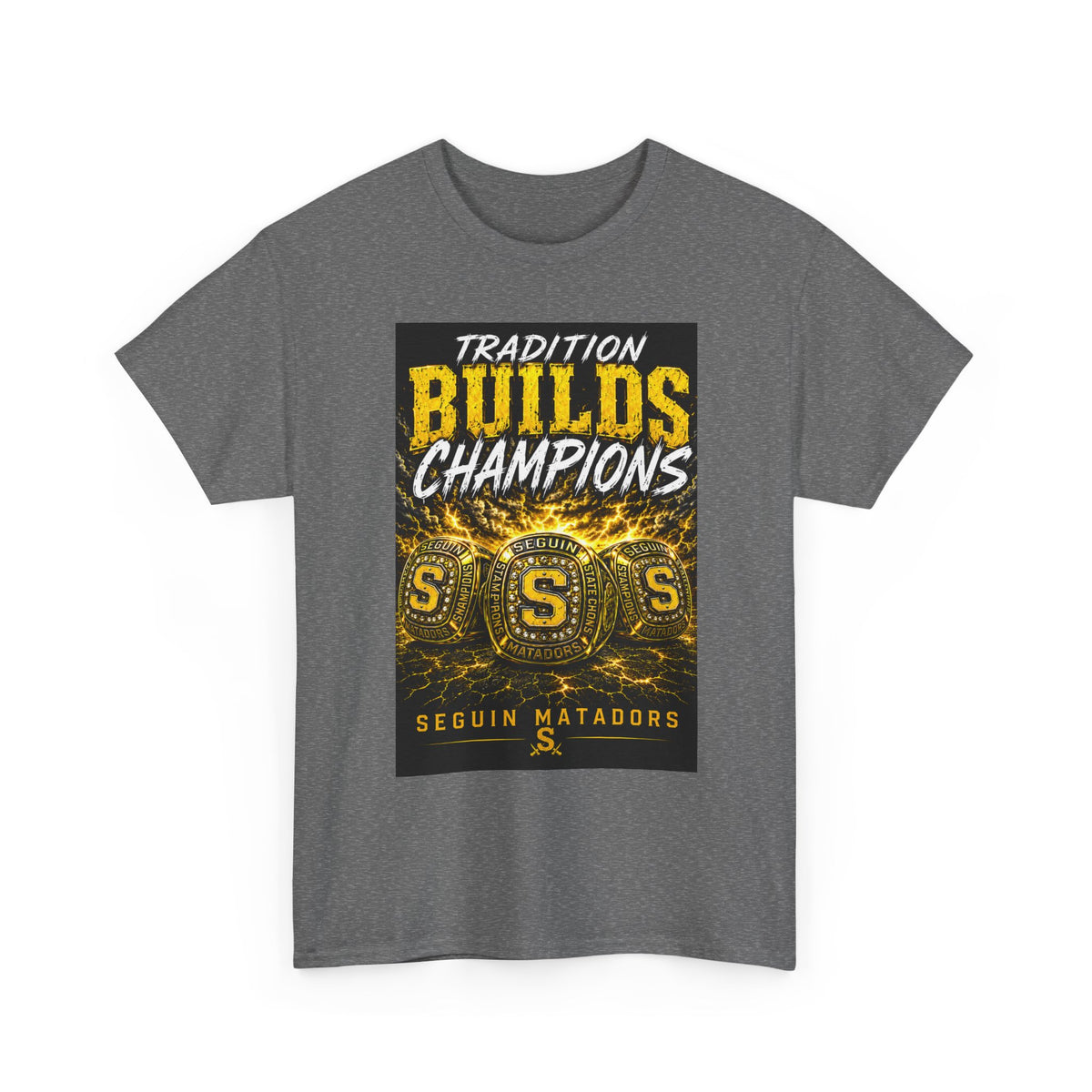 Tradition Builds Champions Tee — Seguin Matadors School Spirit T-Shirt
