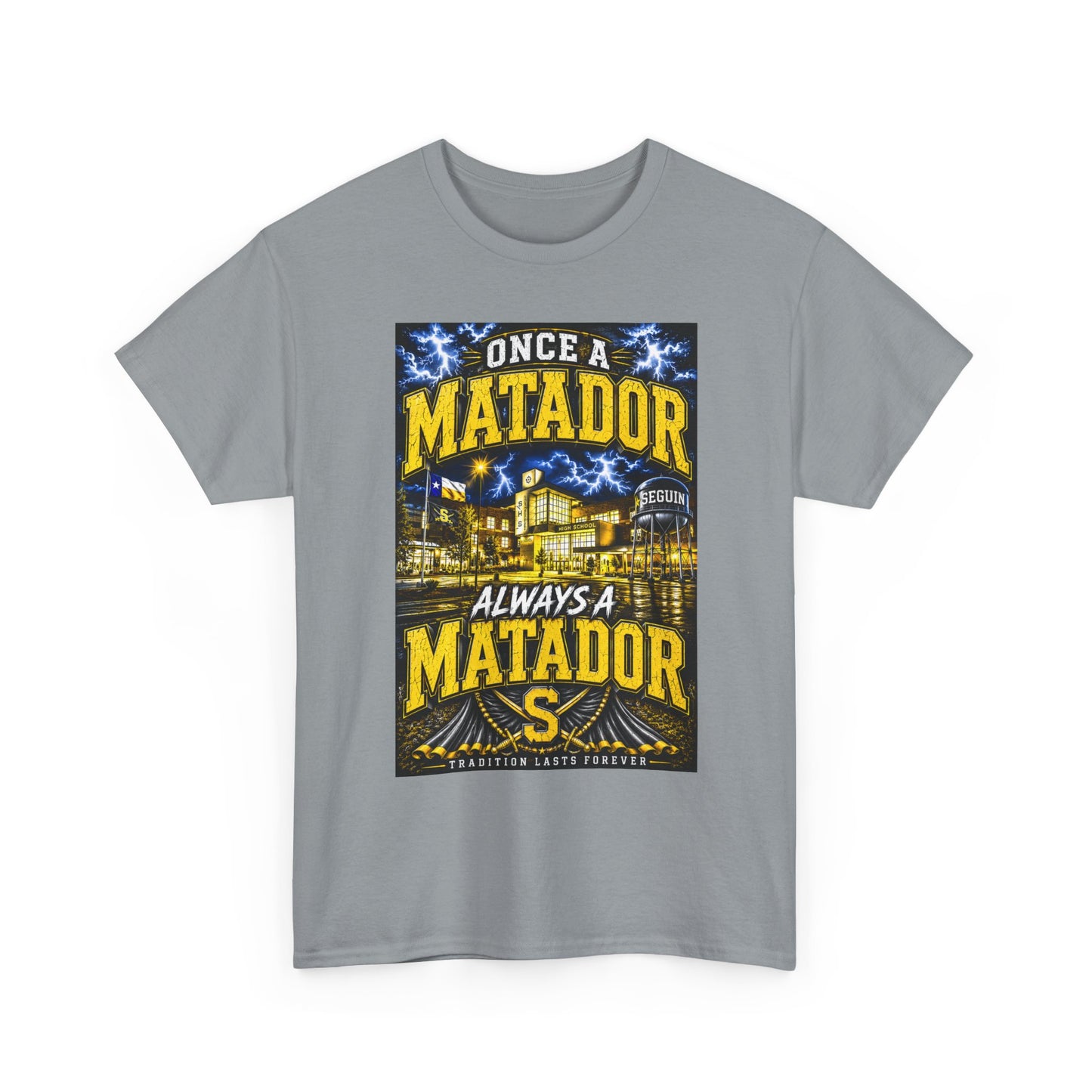 Once a Matador Always a Matador T-Shirt