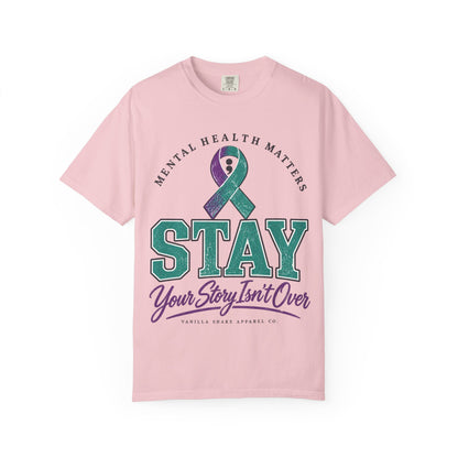 Mental Health Awareness 'Stay — Your Story Isn't Over' T-Shirt