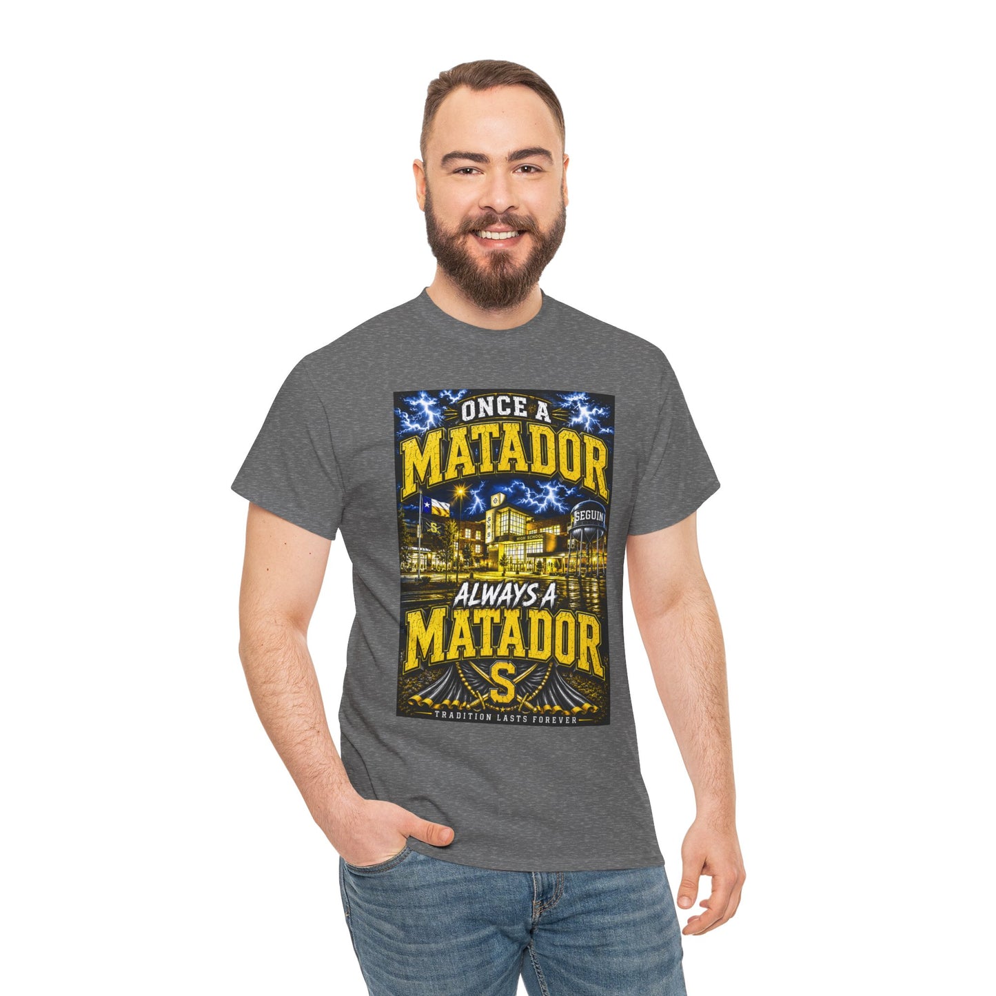 Once a Matador Always a Matador T-Shirt