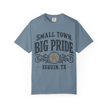 Small Town Big Pride Seguin, TX T-Shirt — Local Pride Tee