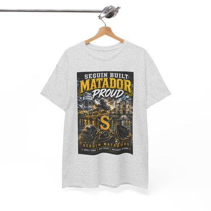 Matador Proud T‑Shirt — Seguin Built Community Tee